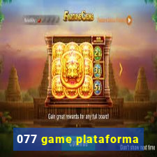 077 game plataforma